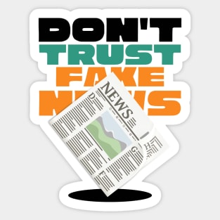 Don't Trust Fake News Sticker